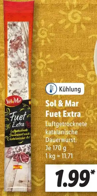 Lidl Sol & Mar Fuet Extra 170 g Angebot