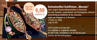 Aktiv Irma Schweinefilet-Schiffchen,,Merano" 1 Schale ca. 500g Angebot