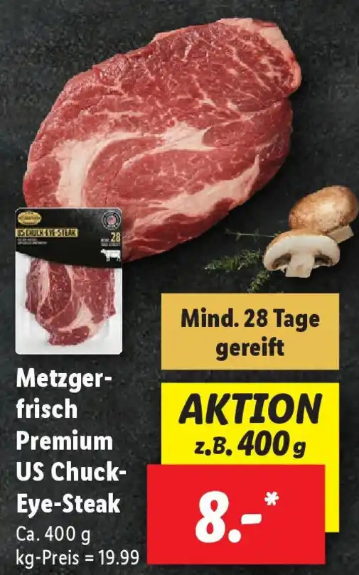 Metzgerfrisch Premium US Chuck EyeSteak Ca. 400 g Angebot bei Lidl