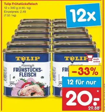 Netto Marken-Discount Tulip Frühstücksfleisch 12 x 340 g Angebot