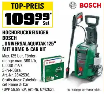 OBI BOSCH HOCHDRUCKREINIGER ,,UNIVERSALAQUATAK 125" MIT HOME & CAR KIT Angebot