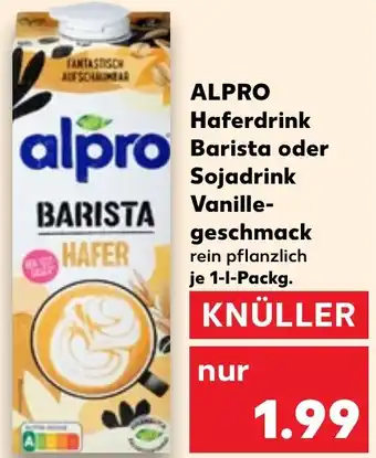 Kaufland ALPRO Haferdrink Barista oder Sojadrink Vanillegeschmack 1-L-Packg. Angebot