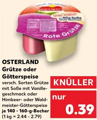 Kaufland OSTERLAND Grütze oder Götterspeise 140-160 g Becher Angebot