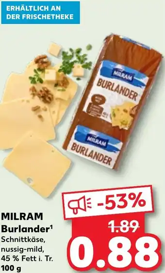 Kaufland MILRAM Burlander 100 g Angebot