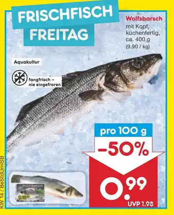 Netto Marken-Discount Wolfsbarsch mit Kopf, küchenfertig, pro 100 g Angebot