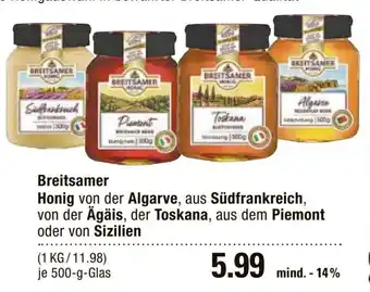 V Markt Breitsamer Honig von der Algarve, aus Südfrankreich, von der Ägäis, der Toskana, je 500-g-Glas Angebot