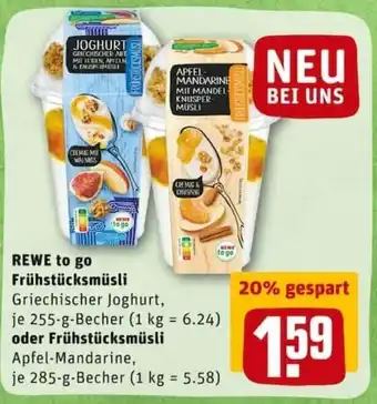 REWE PETZ Rewe to go Frühstücksmüsli 255g Becher oder Frühstücksmüsli 285g Becher Angebot