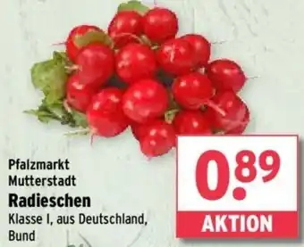 Wasgau Pfalzmarkt Mutterstadt Radieschen Angebot