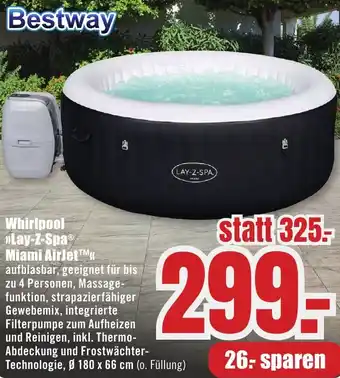 B1 Discount Baumarkt Bestway Whirlpool Lay-Z-Spa Miami AirJet Angebot