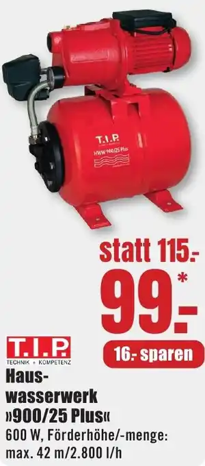 B1 Discount Baumarkt T.I.P Hauswasserwerk 900/25 Plus Angebot