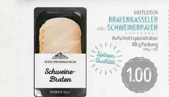 Edeka Struve Gutfleisch Bratenkasseler Oder Schweinebraten Angebot