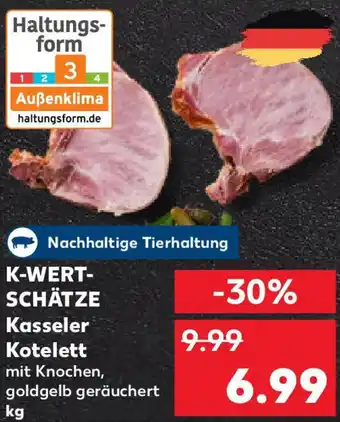 Kaufland K-WERTSCHÄTZE Kasseler Kotelett Angebot