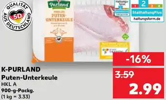 Kaufland K-PURLAND Puten-Unterkeule 900 g Packg. Angebot