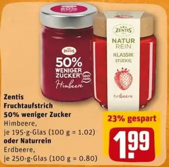 REWE PETZ Zentis Fruchtaufstrich 50% weniger Zucker 195g oder Naturrein 250g Angebot