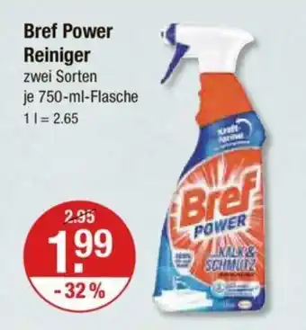 V Markt Bref Power Reiniger zwei Sorten je 750-ml-Flasche Angebot