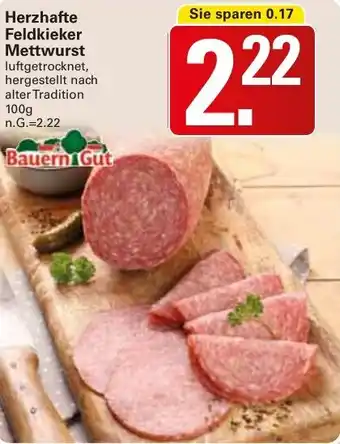 WEZ Bauern Gut Herzhafte Feldkieker Mettwurst 100 g Angebot