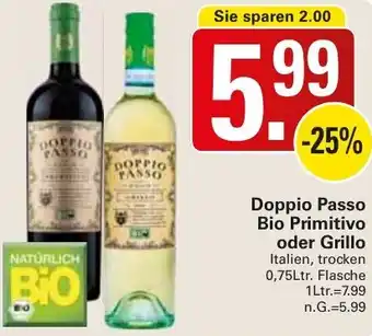 WEZ Doppio Passo Bio Primitivo oder Grillo 0,75Ltr. Flasche Angebot