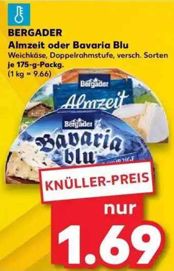 Kaufland BERGADER Almzeit oder Bavaria Blu 175 g Packg. Angebot