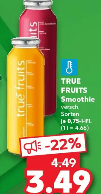 Kaufland TRUE FRUITS Smoothie0,75 l Fl. Angebot