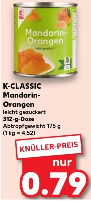 Kaufland K-CLASSIC Mandarin- Orangen312-g-Dose Abtropfgewicht Angebot