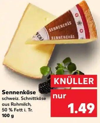 Kaufland Sennenkäse 100 g Angebot