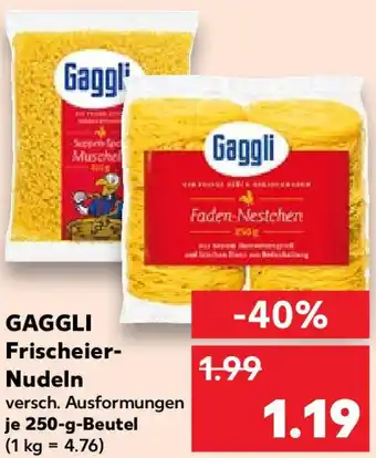 Kaufland GAGGLI Frischeier- Nudeln 250 g Beutel Angebot