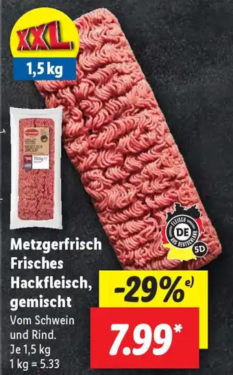 Lidl Metzgerfrisch Frisches Hackfleisch, gemischt Je 1,5 kg Angebot