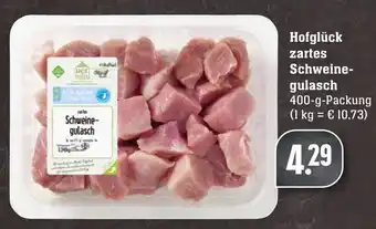 Edeka Neukauf Hofglück zartes Schweinegulasch 400g Angebot