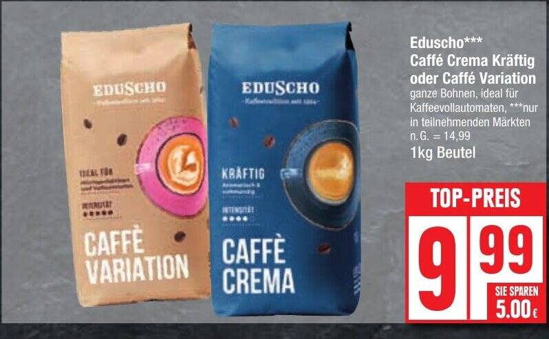 Eduscho Caffé Crema Kräftig oder Caffé Variation ganze Bohnen, 1kg ...