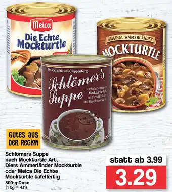 Famila Nord West Schlömers Suppe nach Mockturtle Art, Diers Ammerländer Mockturtle oder Meica Die Echte Mockturtle tafelfertig 800g Angebot
