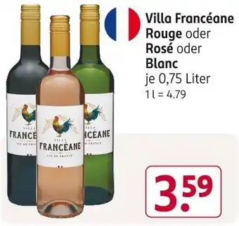 Rossmann Villa Francéane Rouge oder Rosé oder Blanc 0,75 Liter Angebot