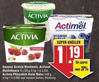 SBK Danone Activia Himbeere, Actimel Heidelbeere 4x115g oder Activia Pflanzlich Hafer Natur 340g Angebot