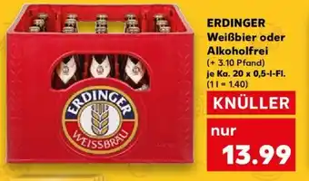 Kaufland ERDINGER Weißbier oder Alkoholfre Ka. 20 x 0,5-l-Fl. Angebot