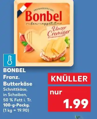 Kaufland BONBEL Franz. Butterkäse 100-g-Packg. Angebot