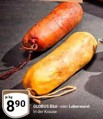 Globus GLOBUS Blut- oder Leberwurst Angebot