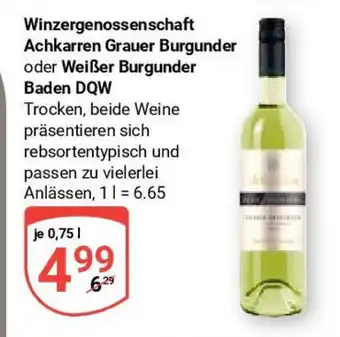 Globus Winzergenossenschaft Achkarren Grauer Burgunder oder Weißer Burgunder Baden DQW 0,75 l Angebot