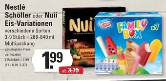 Meyer's Frischemarkt Nestlé Schöller oder Nuii Eis-Variationen verschiedene Sorten 3-9 Stück 288-840 ml Angebot