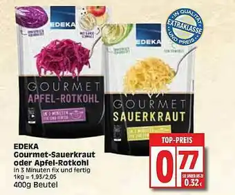 Edeka Edeka Gourmet Sauerkraut Oder Apfel-rotkohl Angebot