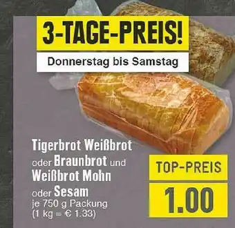 E-Center Tigerbrot Weißbrot Oder Braunbrot Und Weißbrot Mohn Oder Sesam Angebot