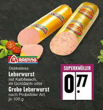 E-Center Rasting Leberwurst Oder Grobe Leberwurst Angebot