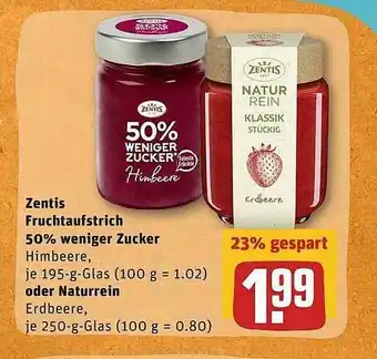 REWE Zentis Fruchtaufstrich 50% Weniger Zucker Oder Naturrein Angebot