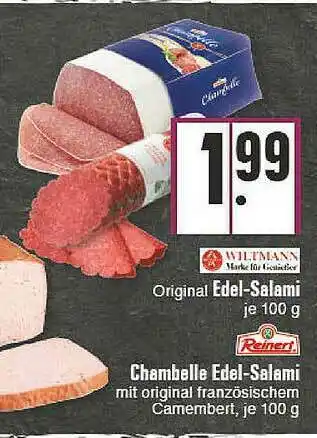 E-Center Wiltmann Original Edel-salami Reinert Chambelle Edel-salami Angebot