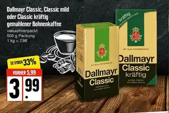 Edeka Dallmayr Classic, Classic Mild Oder Classic Kräftig Gemahlener Bohnenkaffee Angebot