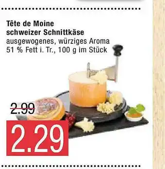 Marktkauf Tête De Moine Schweizer Schnittkäse Angebot