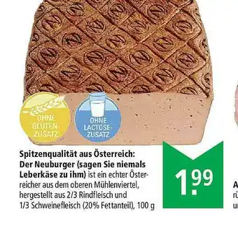 Marktkauf Spitzenqualität Aus österreich: Der Neuburger (sagen Sie Niemals Leberkäse Zu Ihm) Angebot