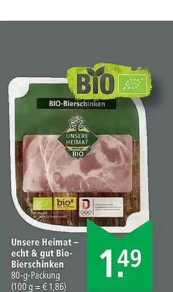 Marktkauf Unsere Heimat - Echt & Gut Bio-bierschinken Angebot