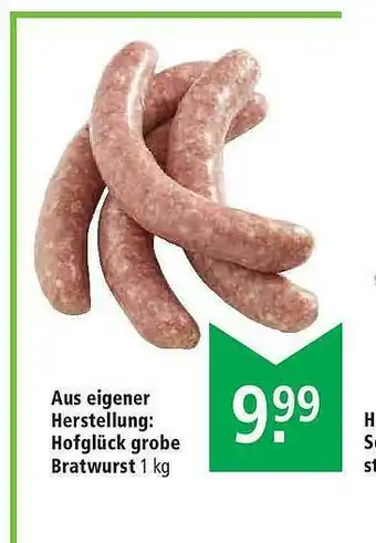 Marktkauf Aus Eigener Herstellung: Hofglück Grobe Bratwurst Angebot