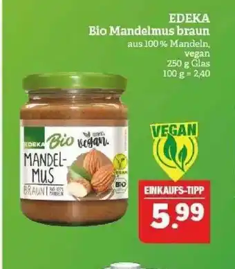 Marktkauf Edeka Bio Mandelmus Braun Angebot