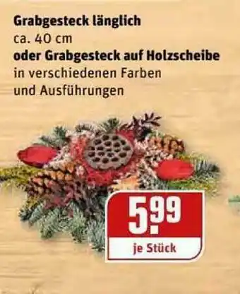 REWE Kaufpark Grabgesteck Länglich Oder Grabgesteck Auf Holzscheibe Angebot