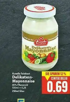 E-Center Kunella Feinkost Delikatess-mayonnaise Angebot